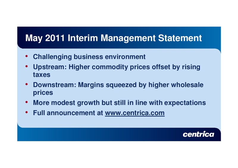 MAY 2011 ANNUAL GENERAL MEETING – Centrica Plc – slide 8