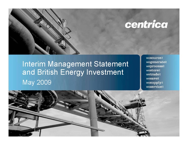 MAY 2009 INVESTOR PRESENTATION – Centrica Plc – slide 1