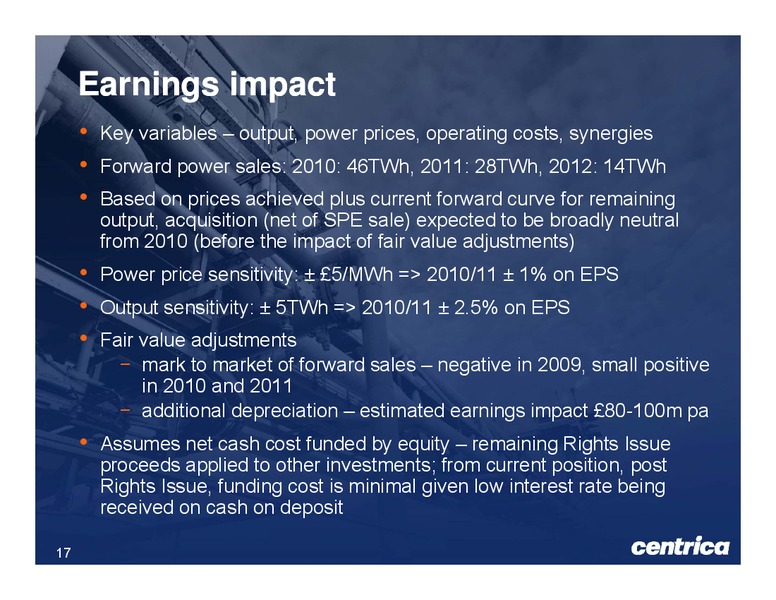 MAY 2009 INVESTOR PRESENTATION – Centrica Plc – slide 17
