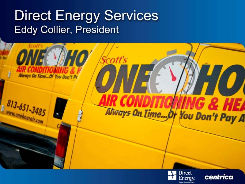 DIRECT ENERGY INVESTOR DAY – Centrica Plc – slide 93
