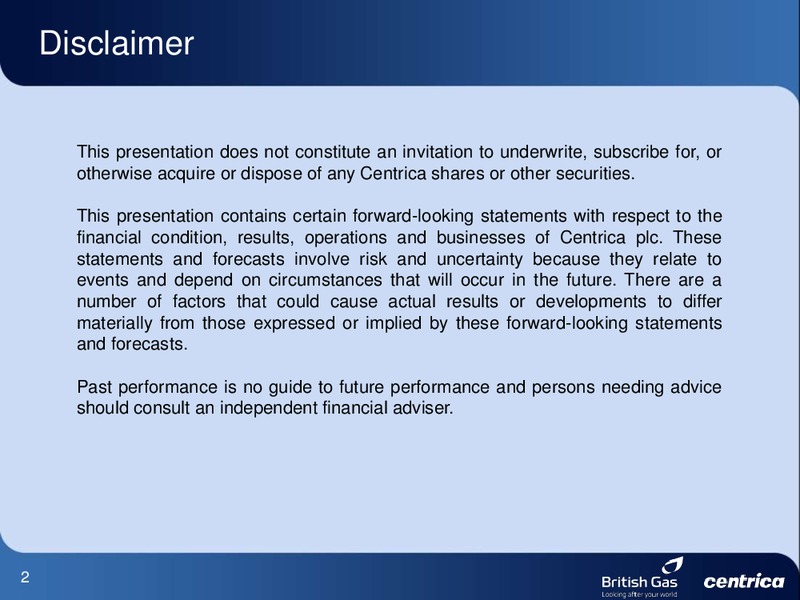 SEPTEMBER 2011 INVESTOR PRESENTATION – Centrica Plc – slide 2