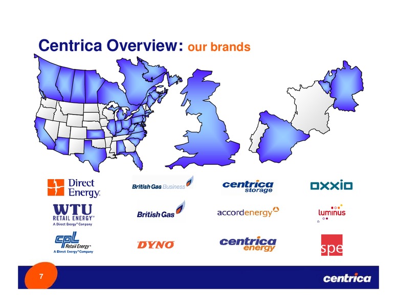 OCTOBER 2008 INVESTOR PRESENTATION – Centrica Plc – slide 6