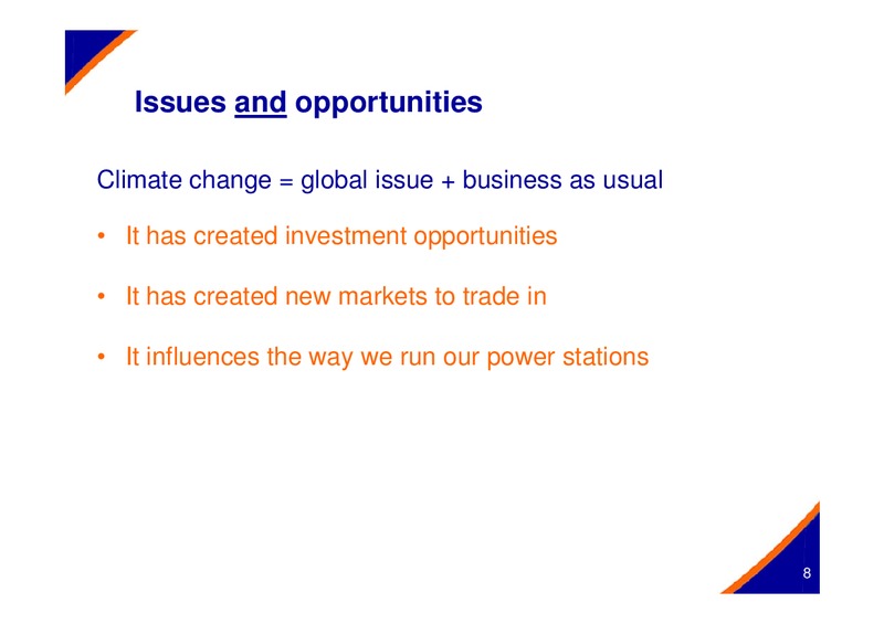 OCTOBER 2005 INVESTOR PRESENTATION – Centrica Plc – slide 8