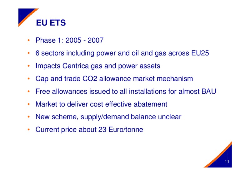 OCTOBER 2005 INVESTOR PRESENTATION – Centrica Plc – slide 11