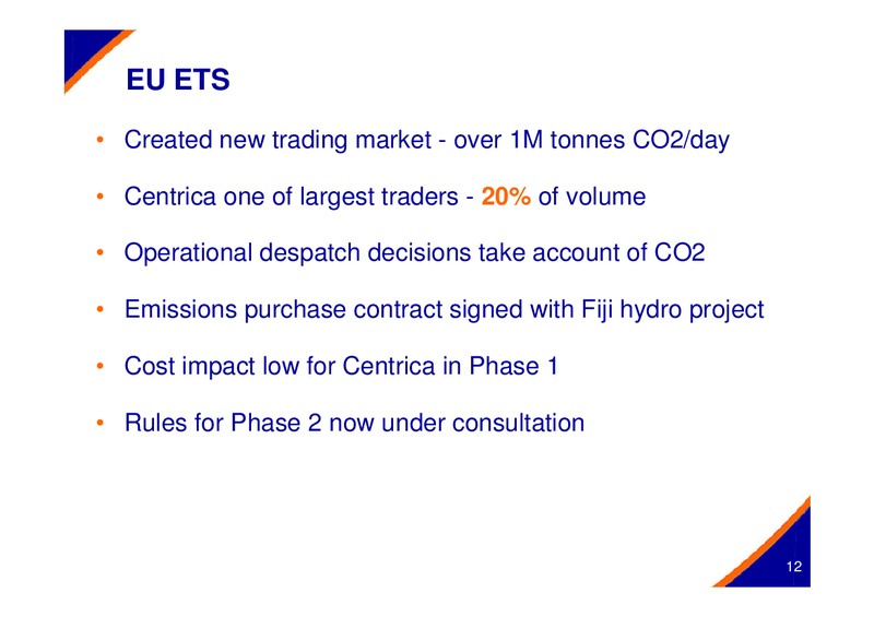 OCTOBER 2005 INVESTOR PRESENTATION – Centrica Plc – slide 12