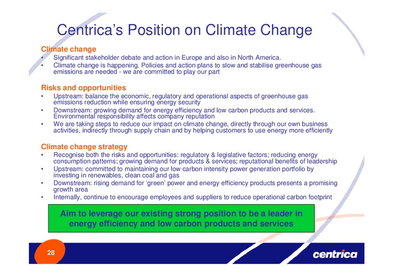 NOVEMBER 2007 INVESTOR PRESENTATION – Centrica Plc – slide 28