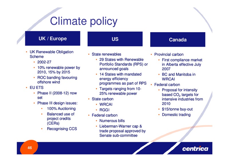 NOVEMBER 2007 INVESTOR PRESENTATION – Centrica Plc – slide 46