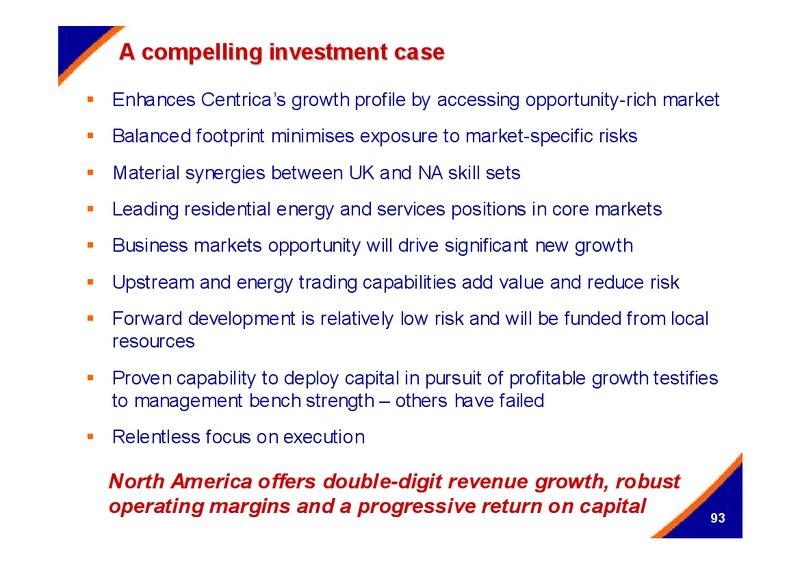 DECEMBER 2005 INVESTOR PRESENTATION – Centrica Plc – slide 93