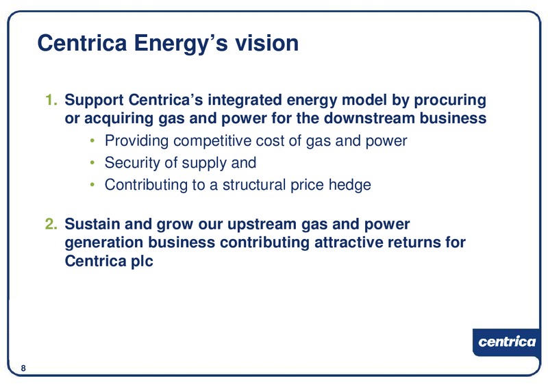 DECEMBER 2009 INVESTOR PRESENTATION – Centrica Plc – slide 9