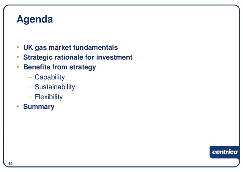 DECEMBER 2009 INVESTOR PRESENTATION – Centrica Plc – slide 41