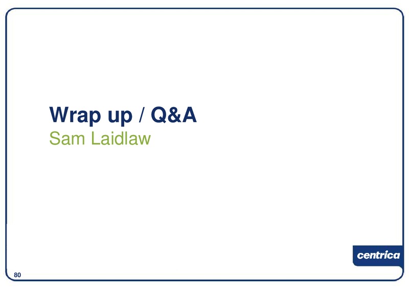 DECEMBER 2009 INVESTOR PRESENTATION – Centrica Plc – slide 81