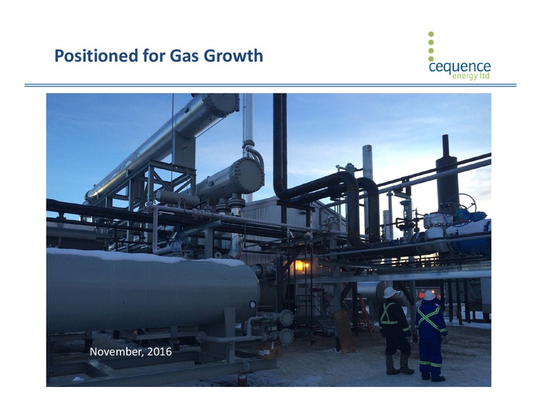 November 2016 Corporate Presentation – Cequence Energy Ltd. – slide 1