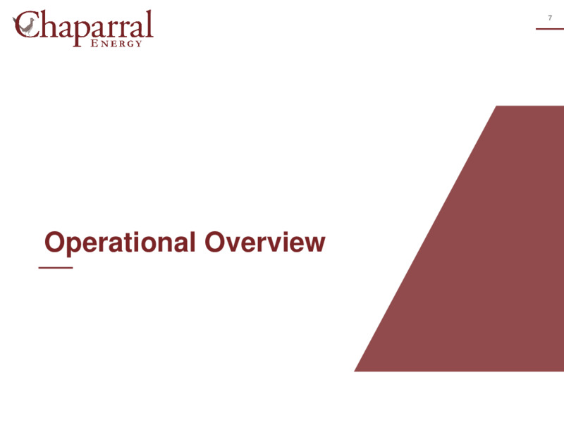 1Q 2020 Earnings Presentation – Chaparral Energy – slide 6