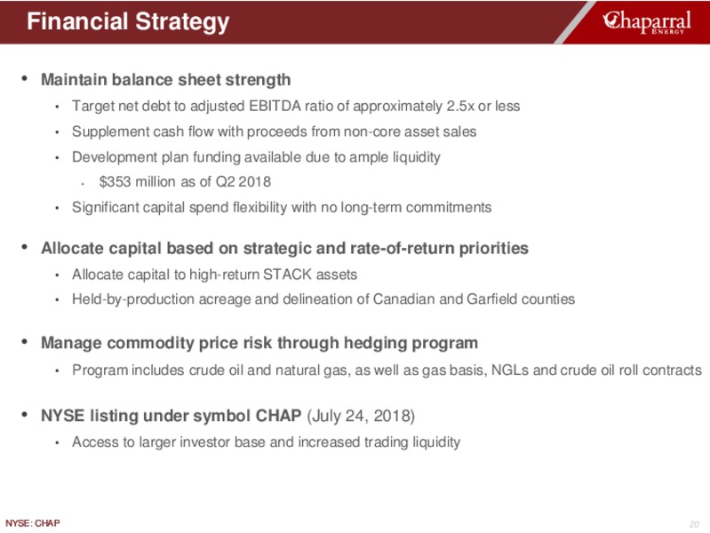 August 2018 Investor Presentation – Chaparral Energy – slide 20