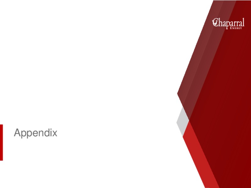 2Q 2019 Earnings Presentation – Chaparral Energy – slide 21