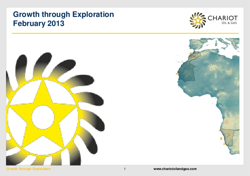 FEBRUARY 2013 INVESTOR PRESENTATION – Chariot Oil and Gas – slide 1
