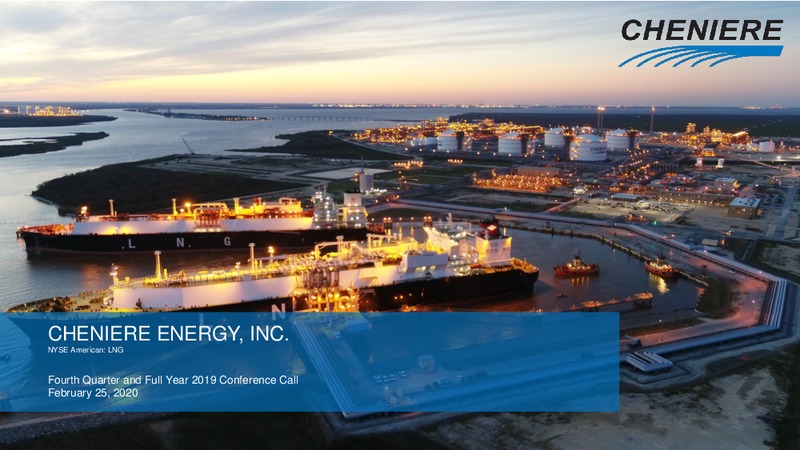 Fourth Quarter and Full Year 2019 Conference Call – Cheniere Energy, Inc. – slide 1
