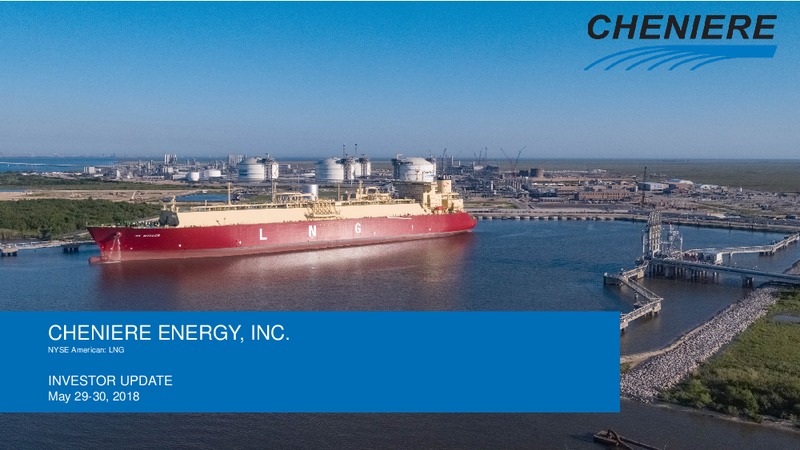 May 2018 Investor Update – Cheniere Energy, Inc. – slide 1