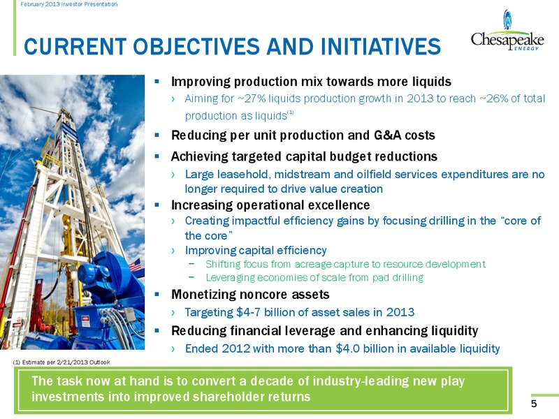 February 2013 Investor Presentation – Chesapeake Energy Corp – slide 4