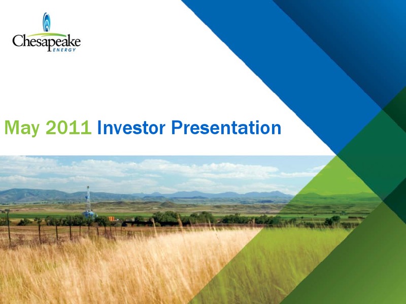 May 2011 Investor Presentation – Chesapeake Energy Corp – slide 1
