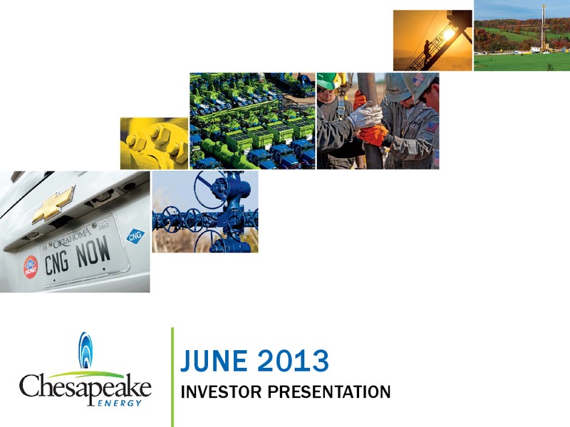 June 2013 Investor Presentation – Chesapeake Energy Corp – slide 1