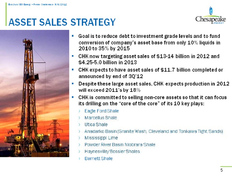 Barclays CEO Energy Power Conference – Chesapeake Energy Corp – slide 5