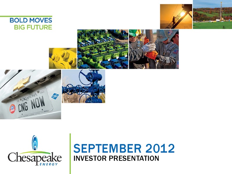 September 2012 Investor Meeting – Chesapeake Energy Corp – slide 1
