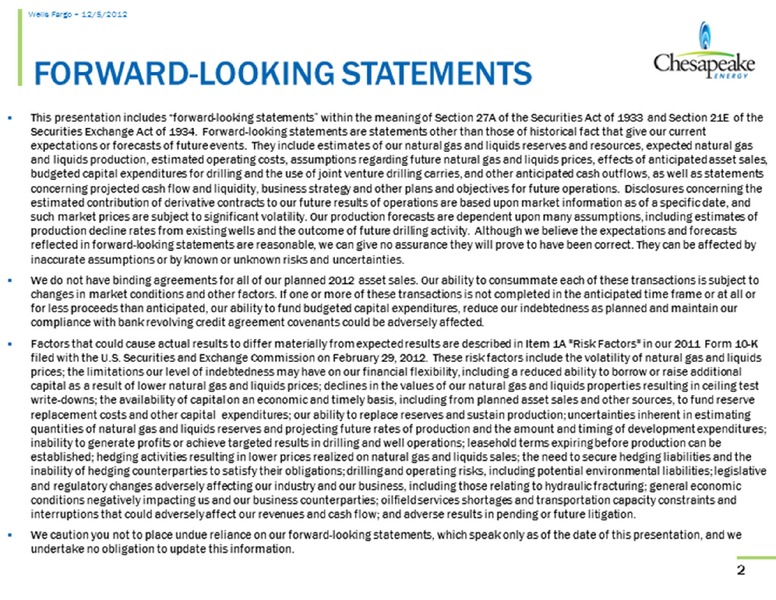 Wells Fargo Securities Research and Economics Energy Symposium – Chesapeake Energy Corp – slide 2