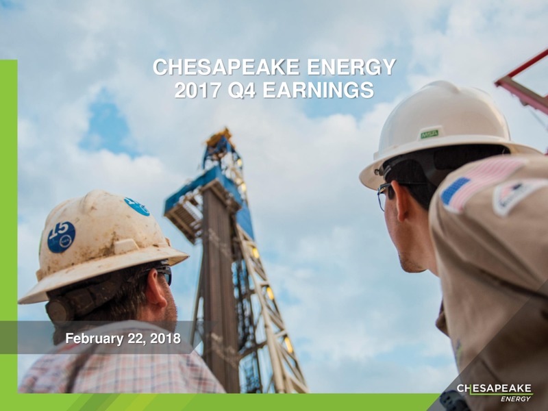 4Q 2017 Earnings Presentation – Chesapeake Energy Corp – slide 1
