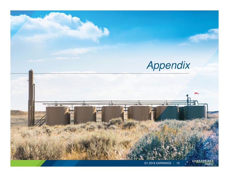1Q 2018 Earnings Call Presentation – Chesapeake Energy Corp – slide 14