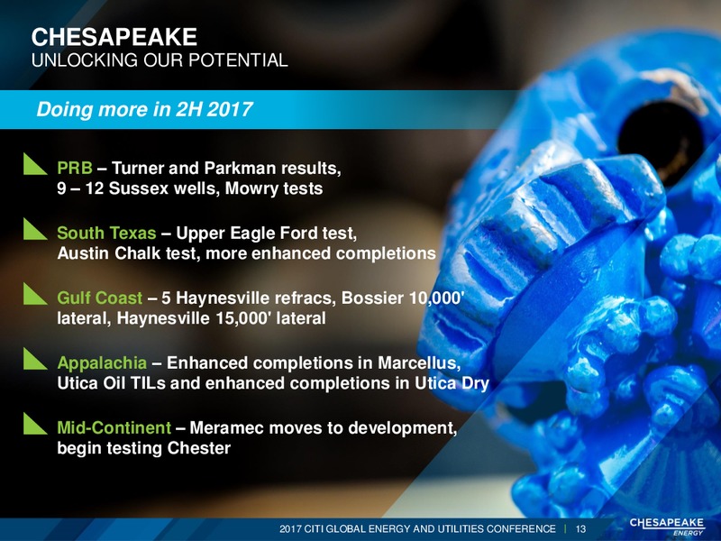 2017 Citi Global Energy and Utilities Conference – Chesapeake Energy Corp – slide 12