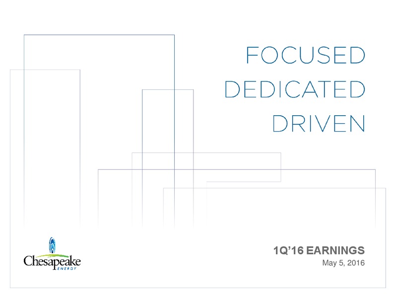 1Q 2016 Earnings – Chesapeake Energy Corp – slide 1