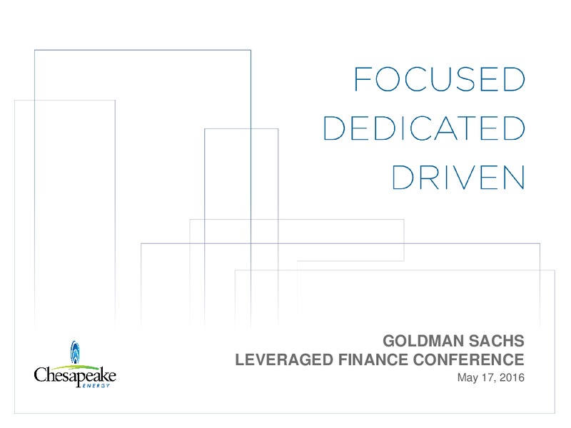 Goldman Sachs Leveraged Finance Conference – Chesapeake Energy Corp – slide 1