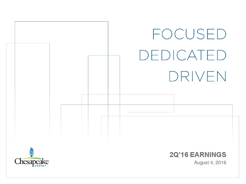 Q2 2016 Earnings Presentation – Chesapeake Energy Corp – slide 1