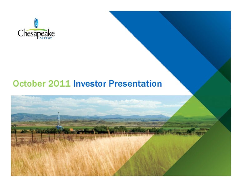 OCTOBER 2011 INVESTOR PRESENTATION – Chesapeake Energy Corp – slide 1