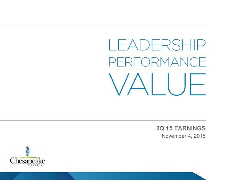 3Q 2015 Earnings Review – Chesapeake Energy Corp – slide 1