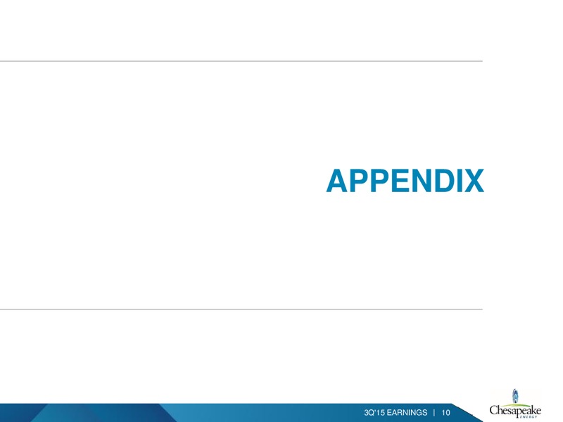 3Q 2015 Earnings Review – Chesapeake Energy Corp – slide 9