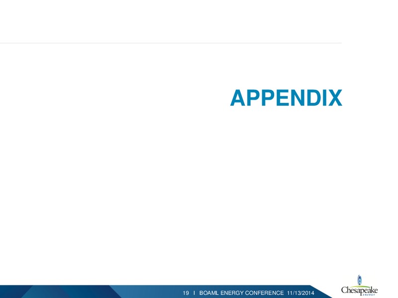 BAML 2014 ENERGY CONFERENCE – Chesapeake Energy Corp – slide 18