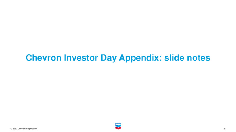 2022 Investor Presentation – Chevron Corp – slide 74