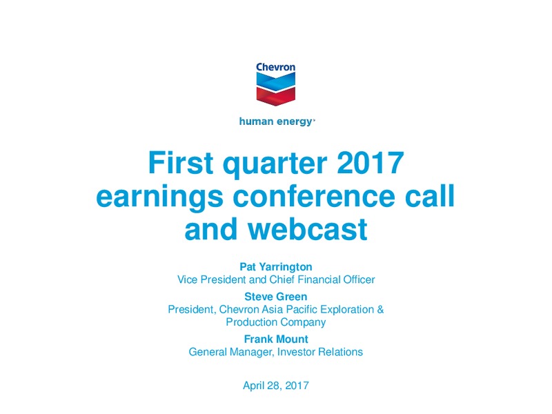 April 2017 First Quarter Conference Call – Chevron Corp – slide 1
