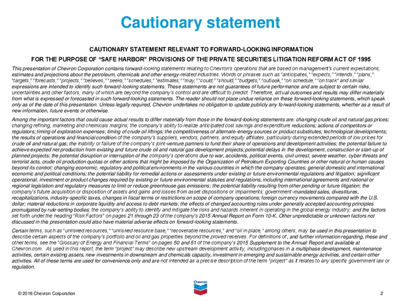 1Q 2016 Earnings Conference Call – Chevron Corp – slide 2