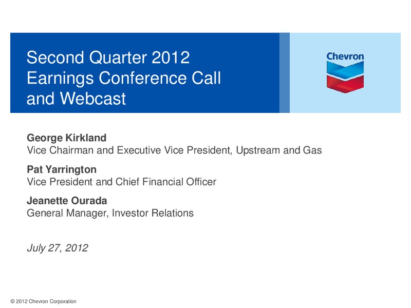 Q2 Earnings Conference Call and Webcast – Chevron Corp – slide 1