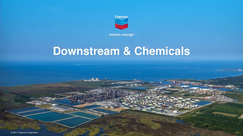 August 2017 Investor Presentation – Chevron Corp – slide 41