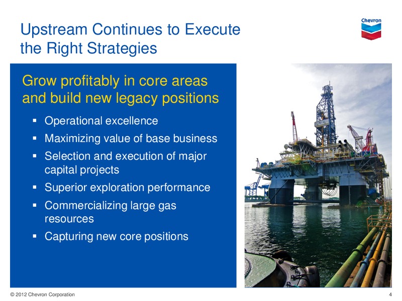 MARCH 2012 CORPORATE PRESENTATION – Chevron Corp – slide 4