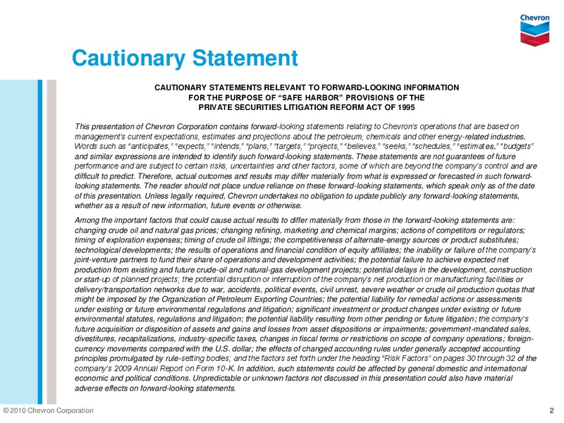 Q2 2010 EARNINGS CALL – Chevron Corp – slide 2