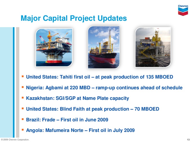 Q2 2009 EARNINGS CALL – Chevron Corp – slide 12