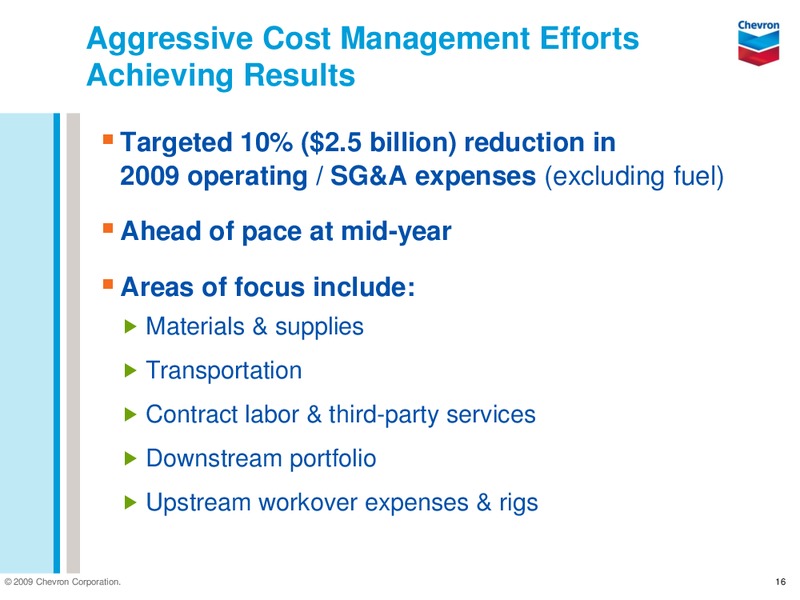 Q2 2009 EARNINGS CALL – Chevron Corp – slide 15