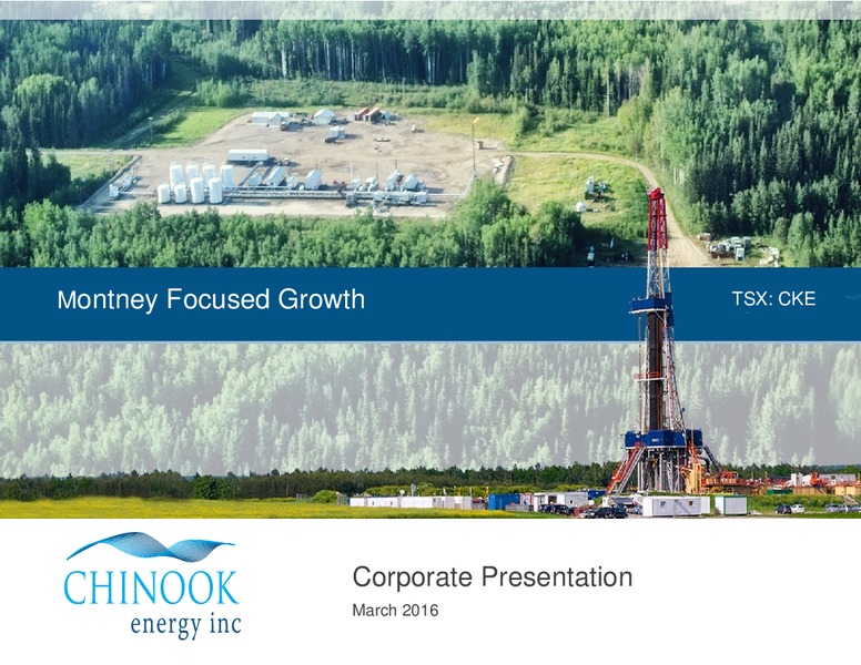 Montney Focused Growth Corporate Presentation – Chinook Energy, Inc. – slide 1