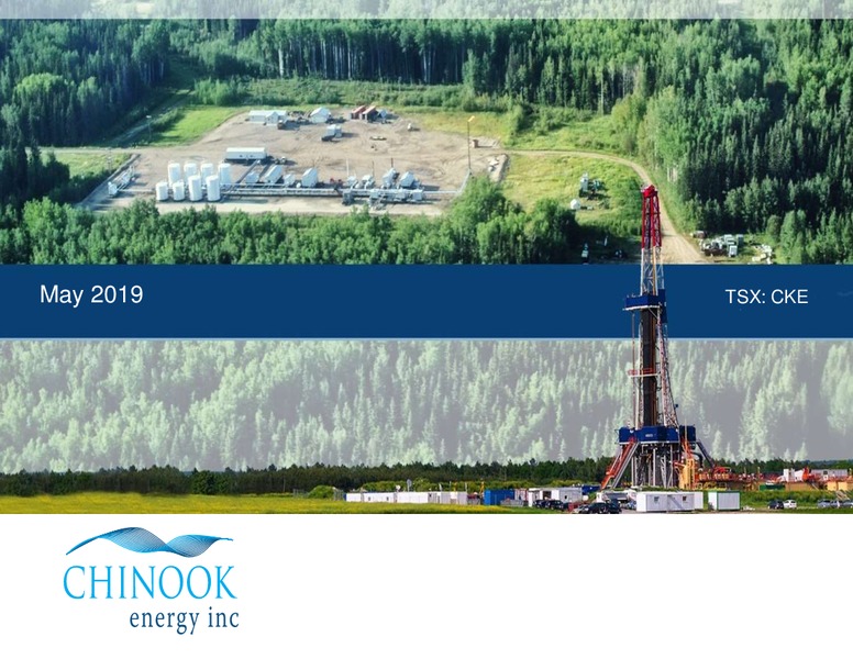 May 2019 Corporate Presentation – Chinook Energy, Inc. – slide 1
