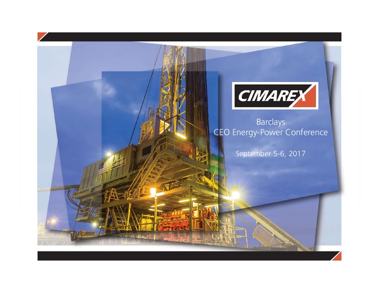 Barclays CEO EnergyPower Conference – Cimarex Energy Co. – slide 1